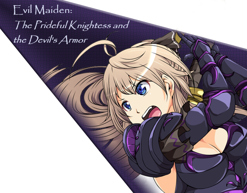 Evil Maiden: The Prideful Knightess and the Devil’s Armor + Save