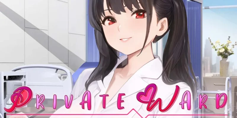 Private Ward ~VIP Floor: She Was My Nurse~ v1.0.3