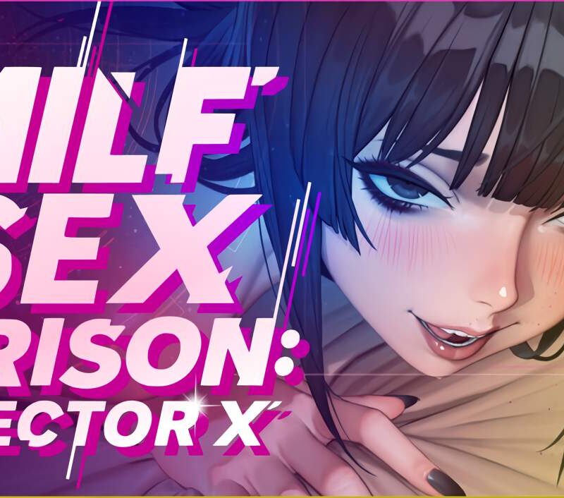 MILF Sex Prison: Sector X
